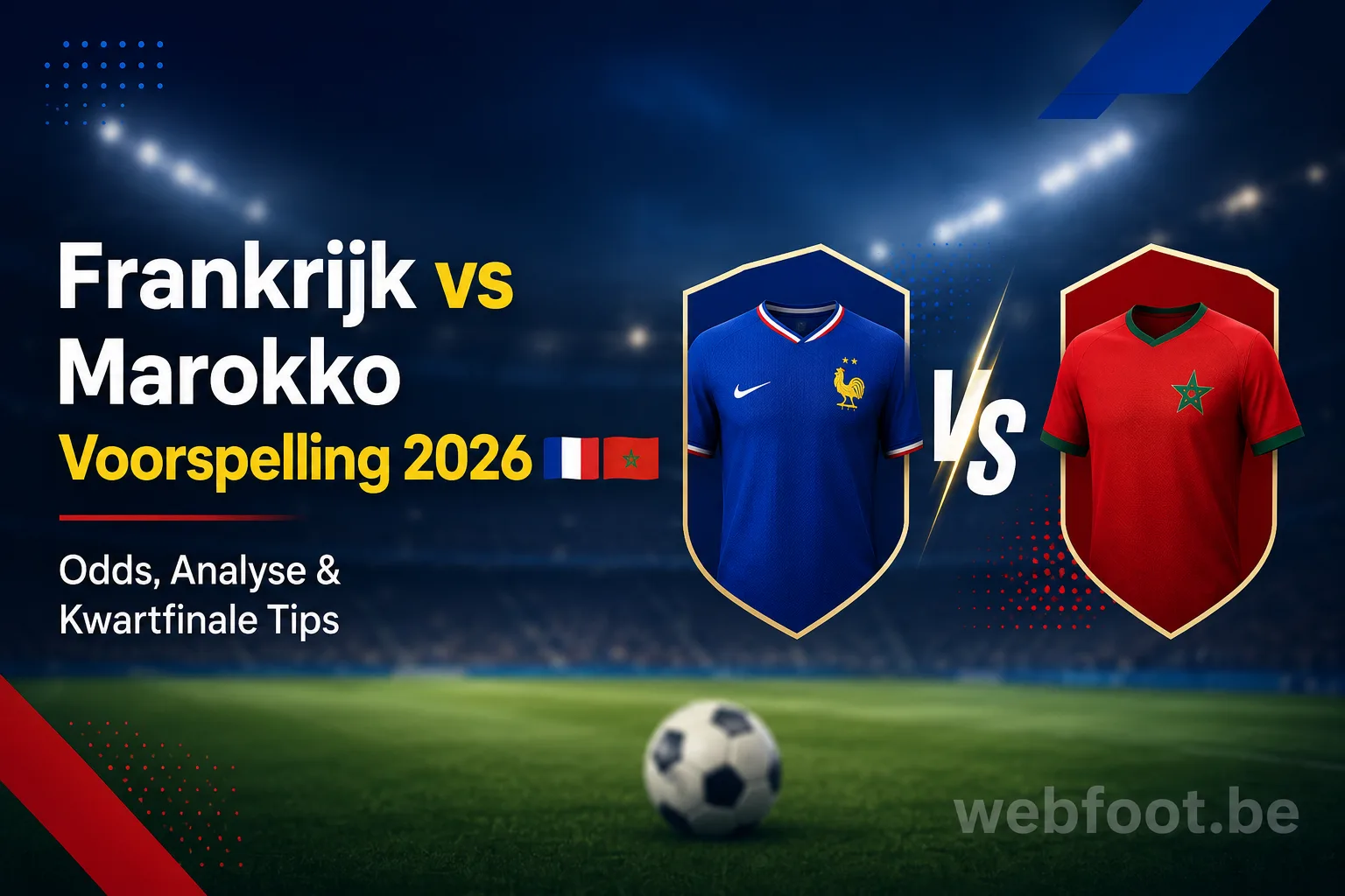 Frankrijk vs Marokko Voorspelling 2026 🇫🇷🇲🇦 | Odds, Analyse & Kwartfinale Tips